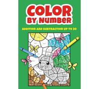 Color by Number Addition and Subtraction Up to 20: Fun Math Coloring Book for Kids Ages 5-8