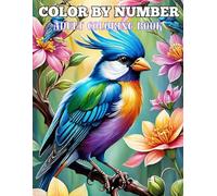 Color By Number Adult Coloring Book: Focus, Color, and Unwind with Numbered Designs