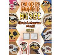 Color By number BIG SIZE: Sloth & Meerkat World: Easy Color by Number Activity Book for Kids Ages 7-10 - Reveal Lazy Sloths, Curious Meerkats & Fun Pixel Art (Playgaard Pixel Adventures)