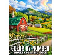 Color By Number Coloring Book For Adult: Large Print Color By Number Coloring Book with Christmas, Flowers, Birds, Butterflies, Nature, Landscapes, Animals Easy Coloring Pages