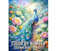 Color by Number Coloring Book For Adult: Large Print Easy Coloring Pages for Mindful Creativity and Calm Relaxation