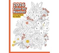 Color By Number Coloring Book for Adults: Relaxing Color-By-Number Pages for Stress Relief and Mindful Focus