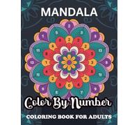 Color By Number Coloring Book for Adults: Relaxing Colour-by-Number for Adults | Stress-Relief & Mindful Creativity