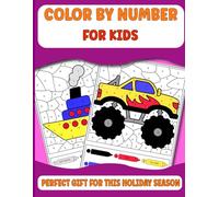 COLOR BY NUMBER FOR KIDS: Simple Vehicles Color by Number Book for Kids