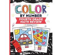 Color by Number Fourth Grade Math Review: Math Coloring Book 4th Grade