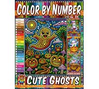 Color by Number Vol. 22 - Cute Ghosts: Enchanted Halloween Edition - 20 Pages in Diverse Art Styles - Adorable Spirits And Whimsical Haunted Nights