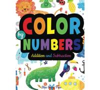 Color By Numbers Addition and Subtraction