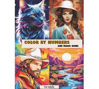 Color by Numbers and Magic signs.: For Adults.