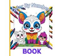 Color By Numbers Book: Unleash Your Imagination: A Fun-Filled Journey Through Colors!