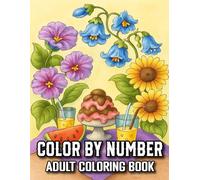 Color By Numbers Coloring Book for Adults: An Easy and Enjoyable Color By Number Coloring Book for Adults, Seniors, and Beginners with Beautiful Large ... Animals, Ocean Life, Flowers, Birds, and More