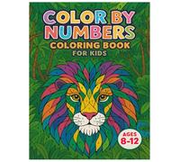 Color By Numbers Coloring Book for Kids Ages 8-12: Fun and Creative Color by Number Pages with Cute Animals, Nature Scenes, and Magical Designs - ... Learn Numbers for Boys and Girls Ages 8-12.