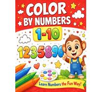Color By Numbers Coloring Book For Kids: Fun Activity Book For Preschool, Kindergarten & 1st Grade Children Ages 4-8 | Cute Pictures Of Animals, ... Kindergarten & 1st Grade Children Ages 4-8
