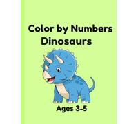 Color by Numbers: Dinosaurs