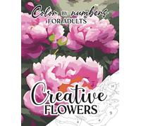 Color by numbers for adults: Creative Flowers