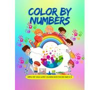 COLOR BY NUMBERS: Simple art: bold & easy coloring book for kids ages 4-8