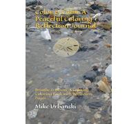 Color & Calm: A Peaceful Coloring + Reflection Journal: Breathe & Bloom: A Calming Coloring Book with Reflection Pages