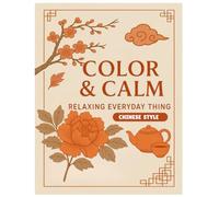 Color & Calm (Chinese Style): Relaxing Everyday Thing