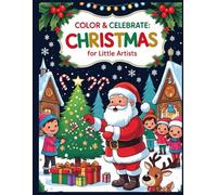 Color & Celebrate: Christmas for Little Artists