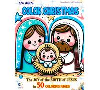 Color Christmas: Preschool Coloring Book on the Birth of Jesus: Experience the Joy and Discovery of the Christmas Story Together (Ages 3-6)
