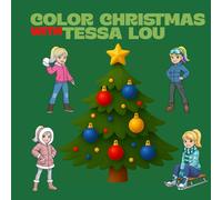 Color Christmas with Tessa Lou
