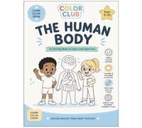 Color Club - Clear & Calm: Science Coloring Book for Kids (Volume 1): A Fun and Educational Coloring Adventure to Explore the Human Body, Healthy Habits, and Mindful Relaxation