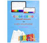 Color-coded simple sheet music for 8-key xylophone & piano + APP FOR PRACTICE: Large-note sheet music with colors for 8-key xylophone & piano + iOS & Android app for practice