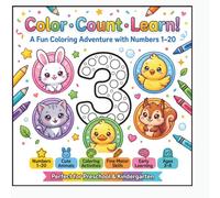 Color • Count • Learn!: A Fun Coloring Adventure with Numbers 1-20