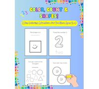 Color, Count & Shapes!: A Fun Coloring Adventure for Toddlers Ages 2-4