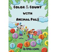 Color & Count with Animal Pals: Color & Count with Animal math coloring book for kids