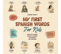 Color Craft My First Spanish Words Book For Kids (Tascabile)