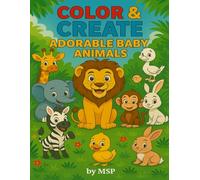 Color & Create: Adorable Baby Animals is a heartwarming coloring and drawing book designed to spark creativity in kids ages 3-8.