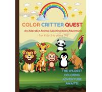 Color Critter Quest: An Adorable Animal Coloring Book Adventure