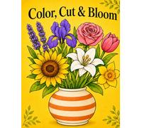 Color, cut and bloom