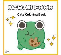 Color Cute Food, Bold & Easy Kawaii Colouring Book, 30+ Pages, Easy-to-Color Illustrations (My Super Cute Coloring Book): Art and sketching Lovers