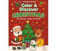Color & Discover (Christmas): A Fun Holiday Coloring and Activity Book for Kids - Santa, Snowmen, Reindeer, Christmas Trees, Mazes, Dot-to-Dot, and More!