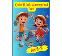 Color & Eat: Yummy Food Fun!