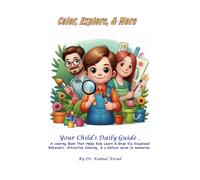 Color, Explore & More: Your Child’s Daily Guide ... A coloring Book That Helps Kids Learn & Grow Via Visualized Behaviors, Attractive Coloring, & a biblical verse to memorize.