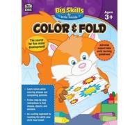 Color & Fold, Ages 3 - 5 (Tascabile) Big Skills for Little Hands(r)