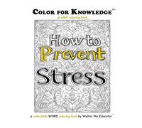 Color for Knowledge: How to Prevent Stress