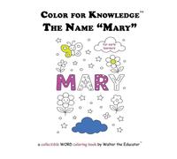 Color for Knowledge: The Name "Mary"