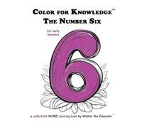Color for Knowledge: The Number Six