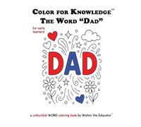 Color for Knowledge: The Word "Dad"