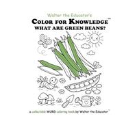 Color for Knowledge: What are Green Beans?