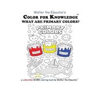 Color for Knowledge: What are Primary Colors?