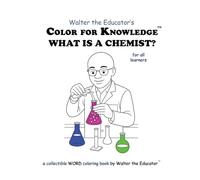 Color for Knowledge: What is a Chemist?