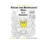 Color for Knowledge: What is a Dentist?