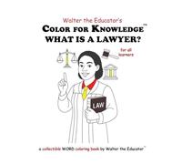 Color for Knowledge: What is a Lawyer?