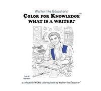 Color for Knowledge: What is a Writer?