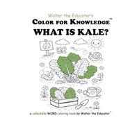 Color for Knowledge: What is Kale?