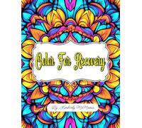 Color for Recovery: A Coloring Companion for Alcohol & Addiction Recovery, Healing, and Inner Strength